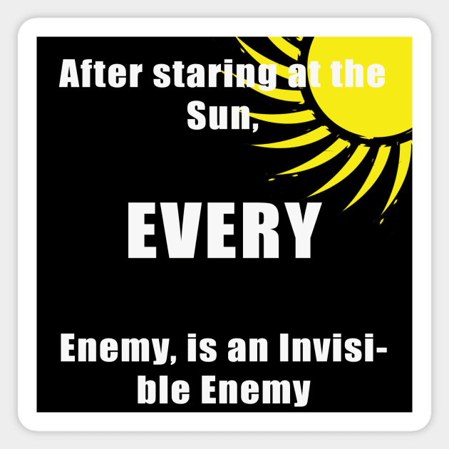 staring at the sun - invisible enemy Sticker by OnuM2018